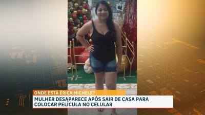  Familiares pedem ajuda para localizar Erica Machile Leal, desaparecida desde o dia 12