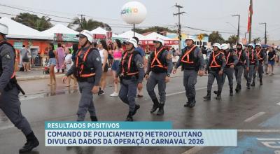 Operação Carnaval 2026 registra prisões, apreensões e redução da violência na Grande São Luís