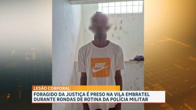Policia Militar prende suspeito foragido no bairro da Vila Embratel