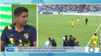 Presidente do IAPE fala sobre conquista inédita do campeonato maranhense