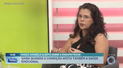 Especialista fala sobre impactos emocionais da endometriose durante campanha Março Amarelo