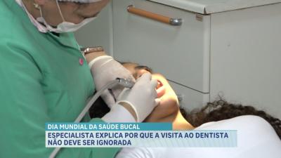 Especialista alerta para cuidados com a boca e a importância da ida frequente ao dentista