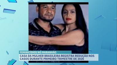 Casa da Mulher Brasileira registra redução nos casos durante primeiro trimestre de 2026