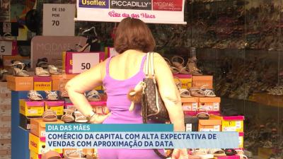 Dia das Mães movimenta comércio da capital com aproximação da data