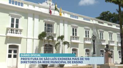 Prefeitura de São Luís exonera mais de 100 diretores da rede municipal de ensino