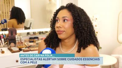 Bloco da Cidade 2026: Sol intenso e maquiagem pesada exigem cuidados no Carnaval