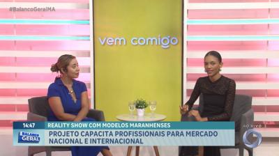 Vem Comigo: produtora fala sobre reality com modelos maranhenses 