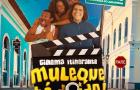 Cinema itinerante: Muleque Té Doido chega ao Maiobão dia 25 de janeiro