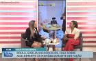 Vem Comigo: Giselia Vasconcelos destaca a importância do Agosto Dourado e do aleitamento materno