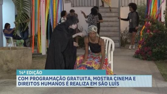 São Luís recebe 14ª Mostra Cinema e Direitos Humanos